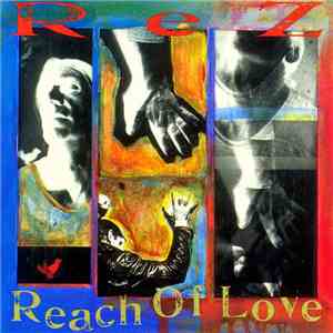 REZ - Reach Of Love