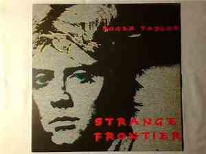 Roger Taylor - Strange Frontier