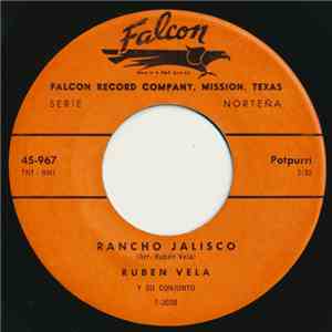 Ruben Vela - Rancho Jalisco / La Pollka De Ruben