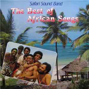 Safari Sound Band - The Best Of African Songs