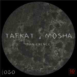 T.a.f.k.a.t. & Mosha - Pan-Exence