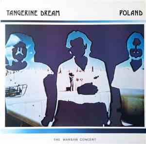 Tangerine Dream - Poland (The Warsaw Concert)