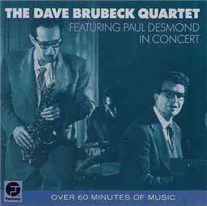 The Dave Brubeck Quartet Featuring Paul Desmond - In Concert