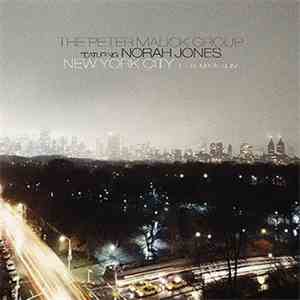The Peter Malick Group Featuring Norah Jones - New York City - The Remix Al ...