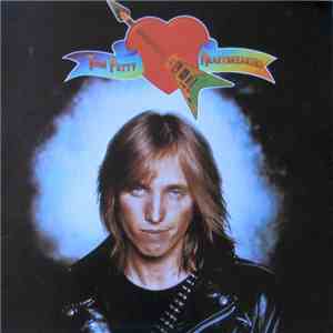 Tom Petty And The Heartbreakers - Tom Petty And The Heartbreakers