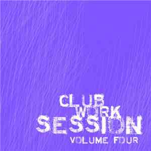 Various - Club Work Session Volume 04