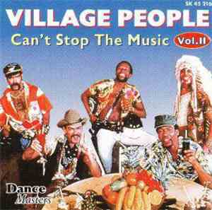Village People - Can't Stop The Music Vol.II