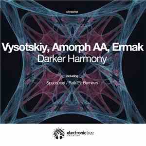 Vysotskiy, Amorph AA, Ermak - Darker Harmony