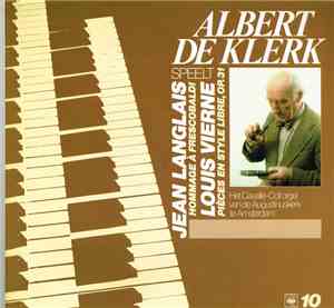 Albert De Klerk - Speelt Jean Langlais En Louis Vierne