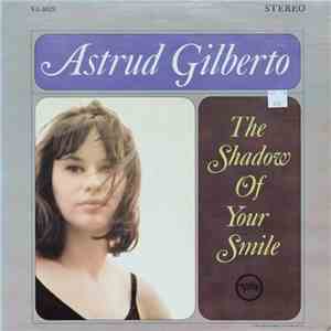 Astrud Gilberto - The Shadow Of Your Smile