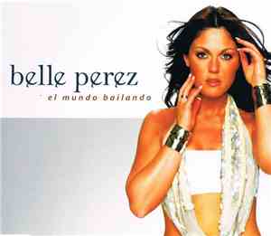 Belle Perez - El Mundo Bailando
