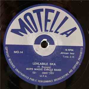 Bops Magic Circle Band - On The Beat / Lehlabile Ska