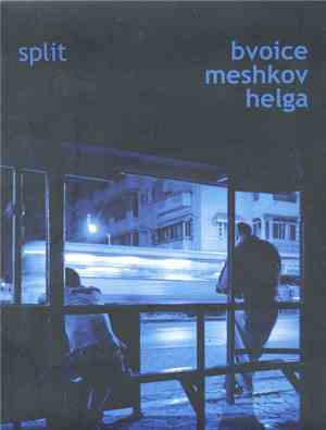 Bvoice / Meshkov / Helga  - Split