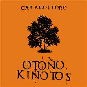 Caracoltodo - Otoño / Kinotos EP