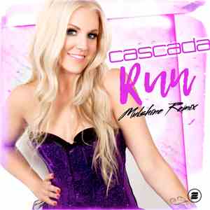 Cascada - Run (Mulshine Remix)