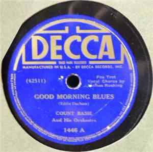 Count Basie And His Orchestra - Good Morning Blues / Our Love Was Meant To  ...