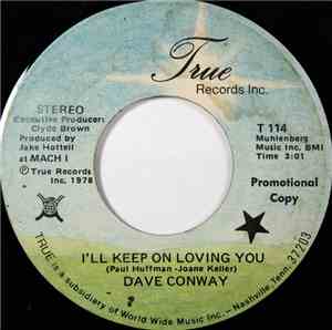 Dave Conway  - I'll Keep On Loving You