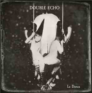 Double Echo - La Danza