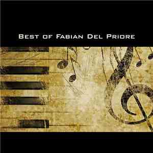 Fabian Del Priore - Best Of Fabian Del Priore