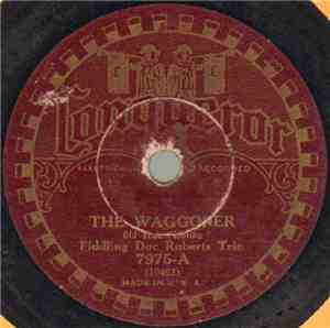 Fiddling Doc Roberts Trio - The Waggoner / Shortenin' Bread