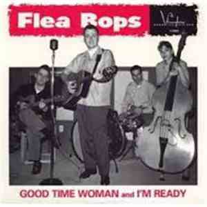 Flea Bops - Good Time Woman/I'm Ready
