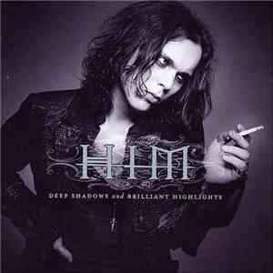HIM  - Deep Shadows And Brilliant Highlights