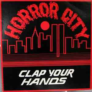 Horror City - Clap Your Hands