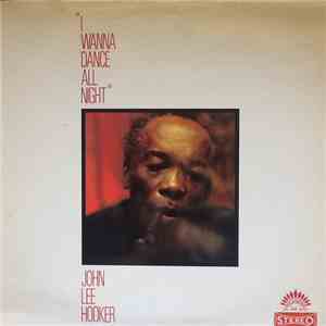 John Lee Hooker - I Wanna Dance All Night