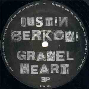 Justin Berkovi - Gravel Heart EP