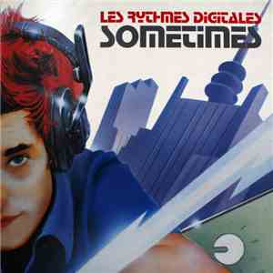 Les Rythmes Digitales / Whirlpool Productions - Sometimes