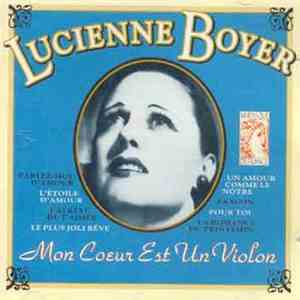 Lucienne Boyer - Mon Coeur Est Un Violon