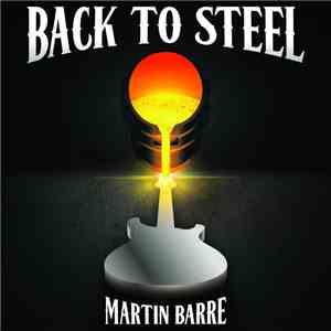 Martin Barre - Back To Steel