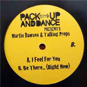 Martin Dawson & Talking Props - I Feel For You
