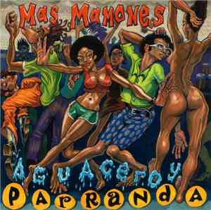 Mas Mamones - Aguagero Y Parrranda