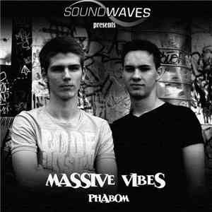 Massive Vibes - Phabom