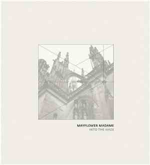 Mayflower Madame - Into The Haze