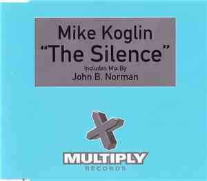 Mike Koglin - The Silence