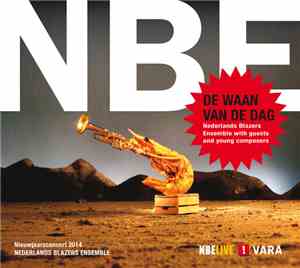 Nederlands Blazers Ensemble - De Waan Van De Dag