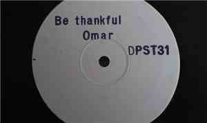 Omar - Be Thankful / Something Real