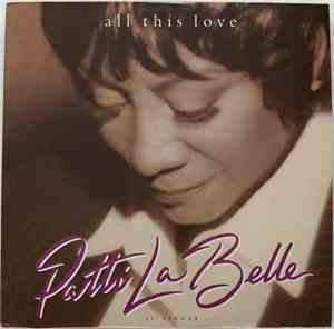 Patti Labelle - All This Love