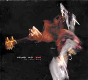 Pearl Jam - Live On Two Legs