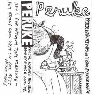 Peruke - Procol Harum's Favourite Band By A Mile Demo '98