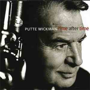 Putte Wickman, Gävleborgs Symfoniorkester, Gustaf Sjökvist - Time After Tim ...
