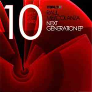 Raul Mezcolanza - Next Generation EP