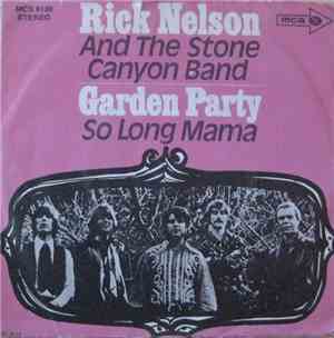 Rick Nelson And The Stone Canyon Band - Garden Party