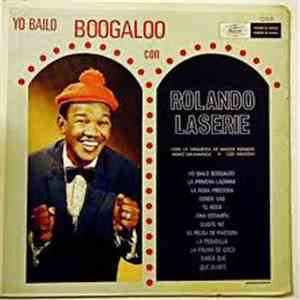 Rolando Laserie - Yo Bailo Boogaloo Con Rolando Laserie