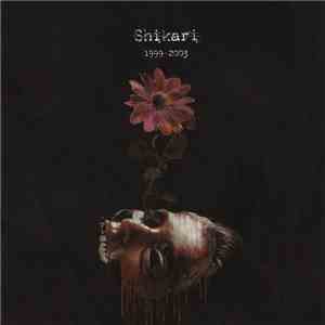 Shikari - 1999-2003