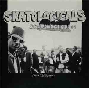 Skatologicals - Live In De Bakkerij