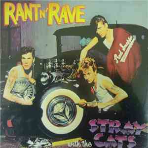 Stray Cats - Rant N' Rave With The Stray Cats