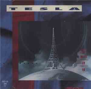 Tesla - The Way It Is